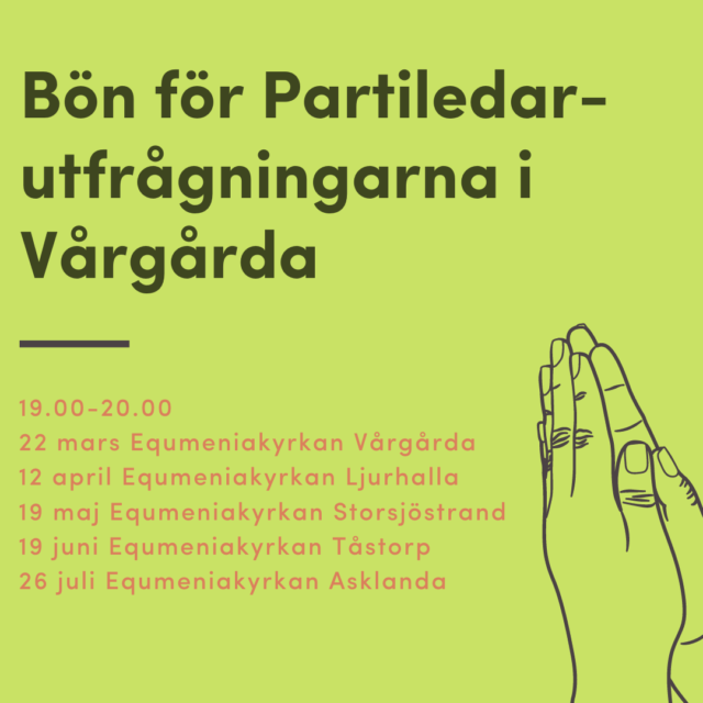Bön för Partiledarutfrågningarna i Vårgårda